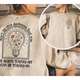 All Lights Turned Off Can Be On  Crewneck Sweatshirt, Hoodie, T-shirt