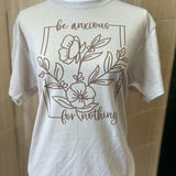 Be Anxious For Nothing Tee - Christian Shirt