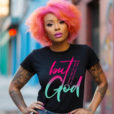 But God  , But God Shirt , Created With A Purpose , Christian , Religion , Religious , Faith