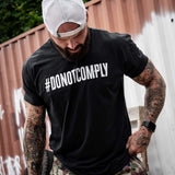 Do Not Comply Men's T-Shirt