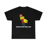 Certified Baller Tee Featuring Bold and Playful Meme Design for Sports Enthusiasts