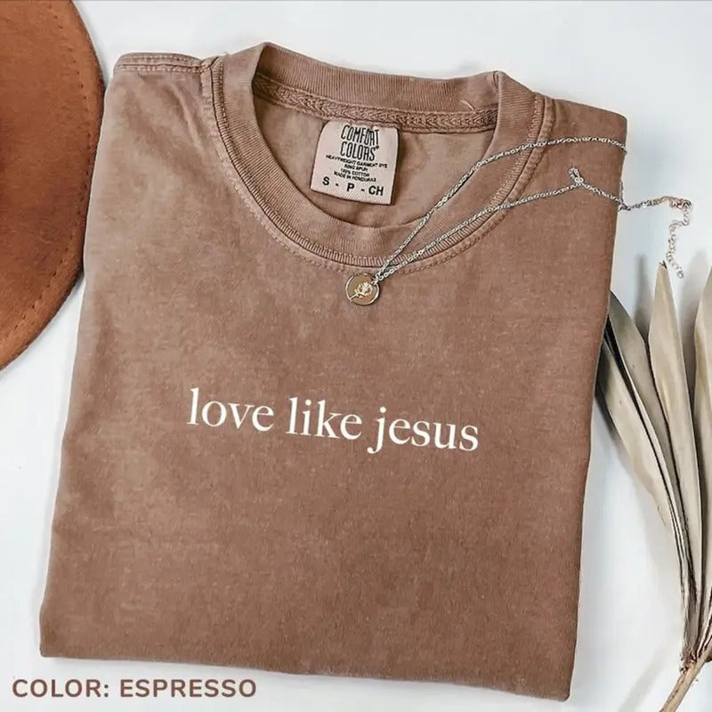 Comfort Colors Love Like Jesus Shirt, Inspirational Shirt, Christian Shirt, Religious Mom Shirt, Christian Apparel Gift, Shirt for Women