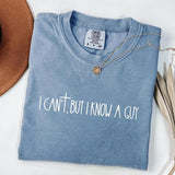 Comfort Colors Popular Religious Women Tshirt I Can't But I Know A Guy Religious T-shirt Cute Faith Tee Christian Religious Gift