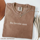 Comfort Colors The Favorite Aunt Shirt, New Aunt T-Shirt, Cool Aunt Tee, Aunt Birthday Gift, Shirt for Aunts, Gift from Niece, Auntie Gifts