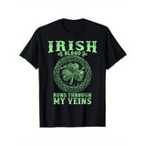 [Cotton St. Patrick's Day Tee] 100% Cotton, Breathable St. Patrick's Day "Irish Blood Runs Through My Veins" T-Shirt - Ideal for Outdoor Activities, Casual Wear, Sizes S-XXXL Made in USA