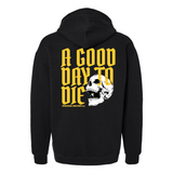 Good Day to Die Hoodie