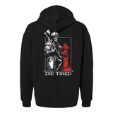 Die Tired Hoodie
