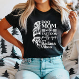 Dog Mama With Tattoos Pretty Eyes And Badass Vibes Shirt, Funny Dog Gift Tee For Mom, Pet Lover T-shirt, Mother's Day Tee, Mama Birthday Short Sleeve.