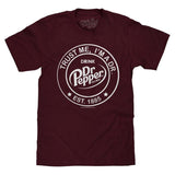 Dr Pepper Trust Me I'm A Dr Est 1885 Soda Pop Logo T-Shirt - Burgundy