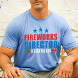 Fireworks Director If I Run You Run T-Shirt - Funny  4th of July Shirt - 4th Of July Fireworks Director Tee - Fireworks T-Shirt