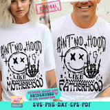 Funny Dad Dad Shirt Ain't No Hood Like Fatherhood Fathers Day Retro Sublimation Dad Front Back Cut File Original