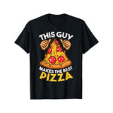 Funny Pizza Maker Gift For Men Women Cool Guy Best Pizza T-Shirt Made in USA