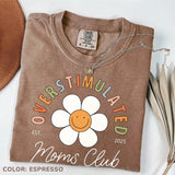 Comfort Color Overstimulated Moms Club T-shirt, Mama Shirt, Mother's Day Tee, Gift For Mom/Grandma