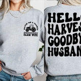 Hello Harvest Goodbye Husband Sweatshirt  Farm Wife Sweatshirt  Farmer's Wife Hoodie  Country Girl Hoodie  Farm Life Womenswear Check Sweaters T-Shirt Tops