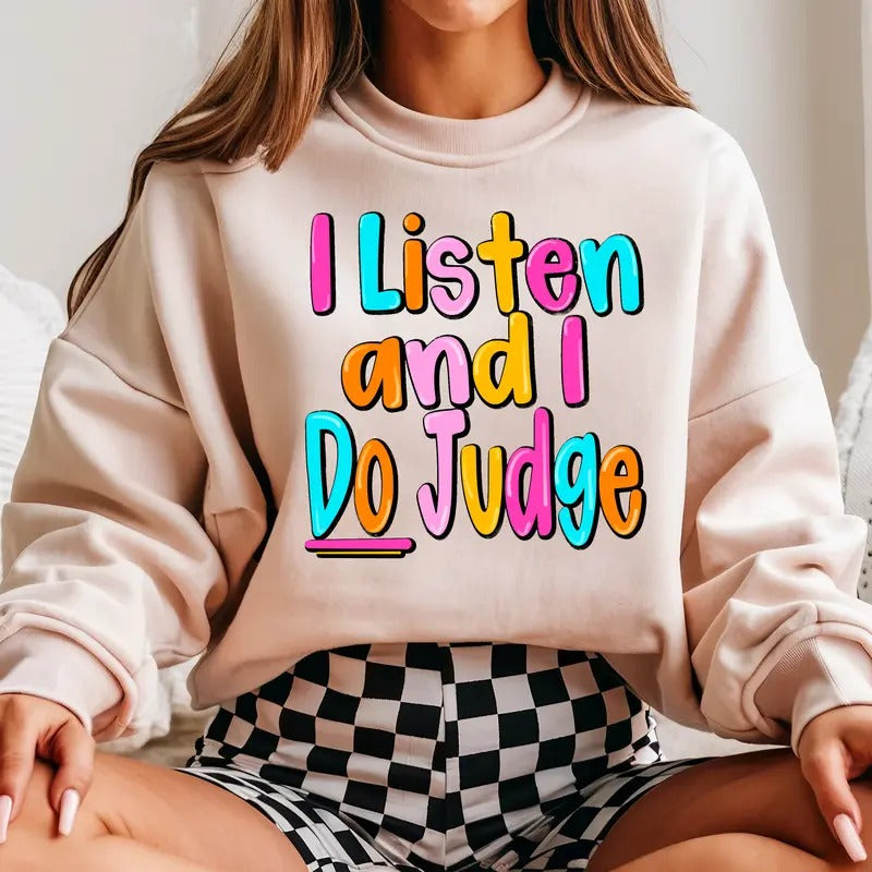 I Listen and I Do Judge DTF Transfers - THIS IS NOT A SHIRT