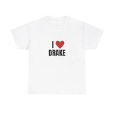 I Love Drake Heavy T-Shirt, Graphic T-Shirt, Unisex, Gift, Graphic, 6, Drake, I Love Top Tee Shirt, Trendy Tee, Trendy t-shirt, , Gift For Him, Gift For Her, Menswear Cotton Classic Casual Basic Short Sleeve