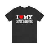 I Love My Autistic Cougar Girlfriend T-shirt, I Love My Cougar Girlfriend T-Shirt, I Heart My Cougar Shirt , Boyfriend Gift,Valentines Gift