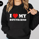 I Love My Boyfriend Hoodie Casual Street Style Fleece Fabric Pullover Sweatshirt Gifts for Boyfriend