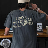 I Love My Cougar Girlfriend T-Shirt, Boyfriend Gift, I Love My Girlfriend Tee, I Heart My Cougar Shirt, Valentines Gift