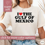 I Love The Gulf Of Mexico Shirt for Women, Gulf of Mexico Tshirt, Gulf of Mexico T Shirt, Gulf of Mexico T-Shirt, Gulf of Mexico Tee Liberal