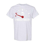 I Need Beer Shirt Gift For Dad Gsge, Full Color, Full Size