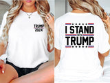 I Stand With Trump Shirt, Political T-shirt, Trump Lovers Gift Tee, Matching President Support Shirt, Election 2024 Short Sleeve, Gift Tee For Wife.