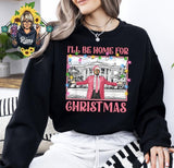 I'll Be Home for Christmas Pinky Unisex Sized Crewneck Casual Comfort