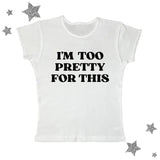 I'm Too Pretty For This Baby Tee, Y2k Top Women Streetwear Shirt, Casual Cotton Short Sleeve, Gothic Emo Girl Tops, Grunge 2000s, Emo Scene 2000s Clothes, Gift For Girlfriend