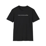 I need a christmas pudding t-shirt, Funny Christmas Shirt, Christmas Gifts, Minimalist Sweatshirt, Hoodie Classic Collar Cotton Fabric Jersey Knit