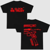 IN GLOCK WE TRUST DOUBLE SIDE BLACK VERSION SHIRT, UNISEX T-SHIRT