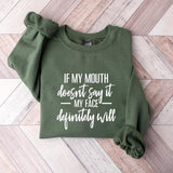 If My Mouth Doesn't Say It My Face Definitely Will Tee, Gift For Her, Sarcastic Shirt, Funny Quotes Shirt K6I2R