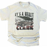 It's A Beaut Clark T-shirt - Unisex Fit Sublimated Shirt