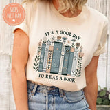 Its A Good Day To Read A Book  Shirt - Book Lover Tshirt - Floral Books Tee - Teacher Shirt - Bookish Gifts - Librarian Gifts Casual Cotton Casual Cotton