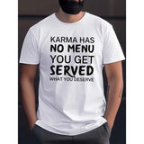 Karma Has No Menu Graphic Print T-Shirt - Short Sleeve, Casual, Summer Wear, Tees for Men, Fashionable, Relaxed Fit, High-Quality Fabric, Vibrant Colors, Unique Design, Perfect for Outdoor Activities - Print Tee Shirt for Guys Made in USA