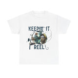 "Keepin' It Reel" Fishing Unisex Shirt