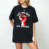 Let Me Get My Shoes Trump Tough Unisex Softstyle T-Shirt, Trump T-Shirt, President Trump, Political T-Shirts, President Trump, Trump