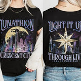 Lunathion Crescent City Shirt | Light It Up Through Live Shirt | All Is Possible Shirt | Bookish Gifts Shirt | City Of Starlight Shirt