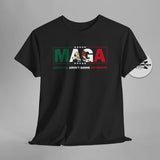 MAGA Mexicans Shirt, Arent Going Anywhere Immigration Parody Shirt, Statement Tee, Activist Human Rights, For Men, For Women