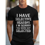 Men'S Cotton T-Shirt with Selective Hearing Quote, Casual Crew Neck Tee, Soft Knit Fabric with Slight Stretch, Summer Top for Adults - 100% Cotton, Regular Fit, 180gsm Made in USA