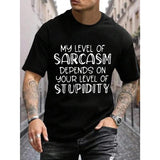 Men's 100% Cotton Crew Neck T-Shirt with Sarcasm Quote Print, Regular Fit Casual Summer Tee with Slight Stretch - Geometric Pattern Knit Fabric Made in USA