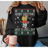 Merry Christmas Just A Chill Guy Meme Shirt, Just A Chill Guy Ugly Christmas Sweatshirt And Hoodie, Unisex Sweater Pullover Tee