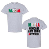 Mexicans Ain't Going Anywhere Shirt, MAGA Immigration Shirt, Latina Power T-Shirt, Protest Shirt, Equality Tee, MAGA Shirt