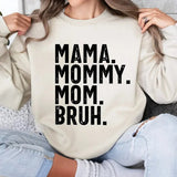 Mother's Day | Mama Mommy Mom Bruh Sweatshirt, T-Shirt, Hoodie, Mama Sweatshirt, Mom Shirt, Mother's Day, Mama Mommy Mom Bruh Shirt