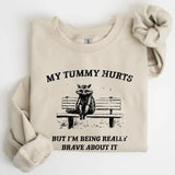 My Tummy Hurts, Raccoon, Meme, Aesthetic, Funny Sweatshirt, Women's Crew Neck, Crewneck Casual Comfort