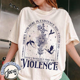 Nowhere in Existence Violence Shirt, Violet Sorrengail, Bookish Shirt, Fourth Wing, Gifts for Readers, Fantasy Book Dragonstyle{n002}2