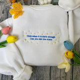 Only When It's Dark Enough Can You See The Stars Embroidered Sweatshirt New Version, Kamala Harris Election 2024 Shirt, Kamala Harris Embroidered Hoodie, Feminist Shirt, Feminist Embroidered Sweatshirt