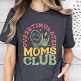 Overstimulated Moms Club  Shirt, Funny Mom T-shirt, Trendy Mothers Day Shirt, Gift For Mama, Mama T shirt, Gift For Mom