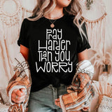 Pray Harder DTF Transfers - THIS IS NOT A SHIRT