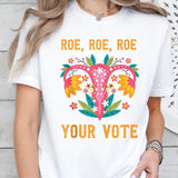 Roe Your Vote Tee Shirt, Vote Ruthless, Protest Equality Tee, Activist Clothing, Women Rights, Unisex Short Sleeve Tee Shirt