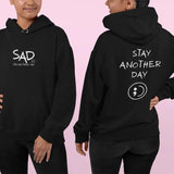 Sad Stay Another Day Sweatshirt, Mental Health Gift Hoodie, Depression Sweater, Inspirational Hoodie, Suicide Awareness Long Sleeve, Motivation Sweatshirt.